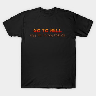 Go to Hell T-Shirt